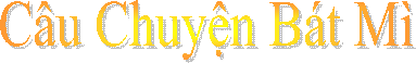 C�u Chuyện B�t M�